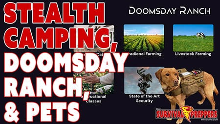 TSp127: Doomsday Ranch, Stealth Camping & Prepper Pets